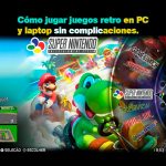Cómo jugar juegos retro en PC y laptop sin complicaciones. supernintendo